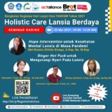 Seminar Daring : Holistic Care Lansia Berdaya